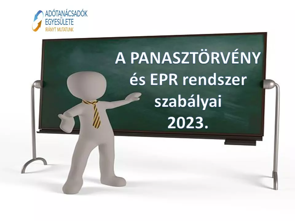 Az új PANASZTÖRVÉNY és EPR rendszer szabályai amit a könyvelőknek adótanácsadóknak tudni kell-segédanyagok