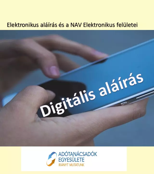 Amit az elektronikus al&aacute;&iacute;r&aacute;sr&oacute;l tudni kell, &eacute;s a NAV Elektronikus fel&uuml;letei, &Aacute;NYK megszűn&eacute;se k&eacute;p