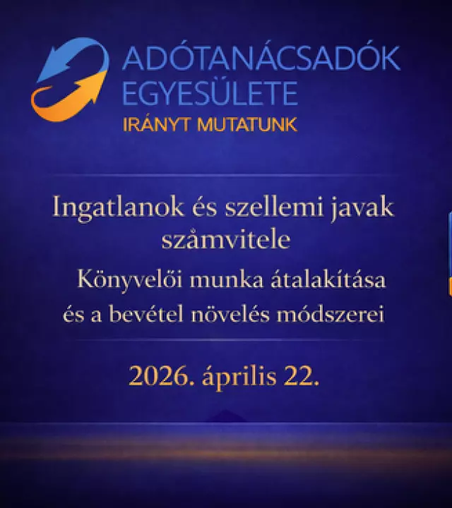 Ingatlanok &eacute;s szellemi javak sz&aacute;mvitele &eacute;s a k&ouml;nyvelői munka &aacute;talak&iacute;t&aacute;sa k&eacute;p