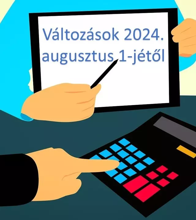 Változások 2024. augusztus 1-jétől